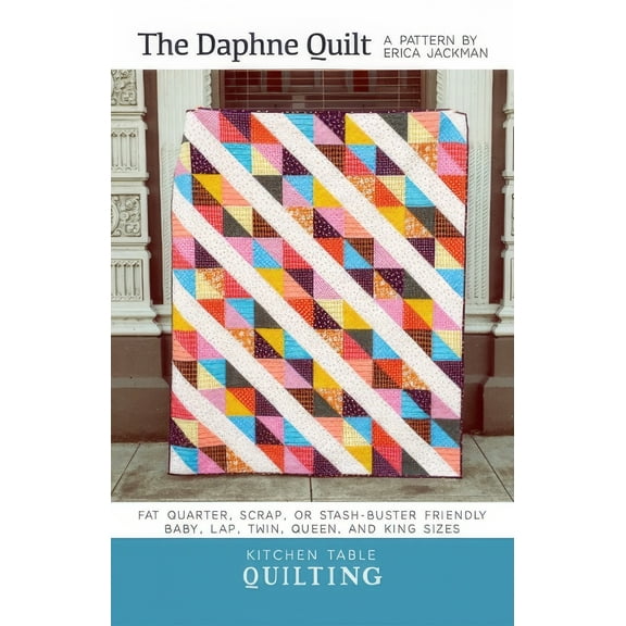 The Daphne Quilt Pattern by Kitchen Table Quilting