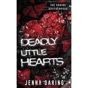 The Daring Brotherhood Deadly Little Hearts, Book 2, Paperback