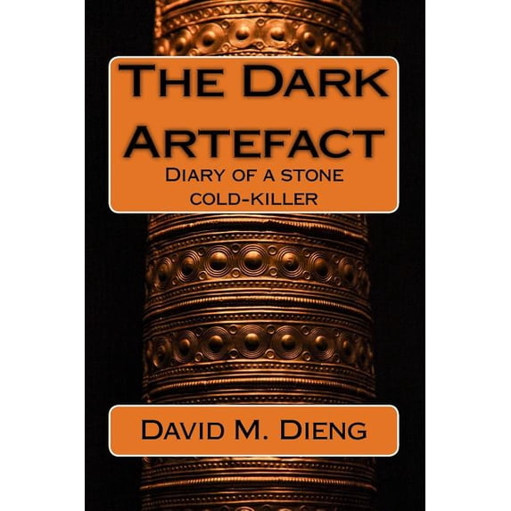 The Dark Artefact: Diary of a stone-cold killer