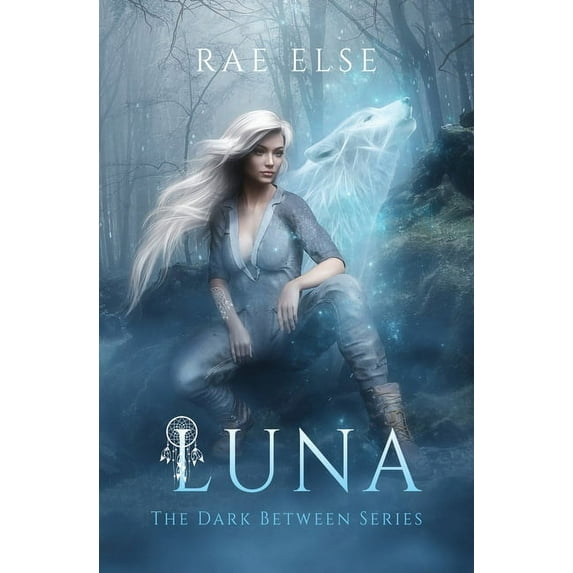 The Dark Between Luna, Book 1, (Paperback)