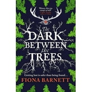 The Dark Between The Trees Paperback