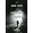 thumbnail image 1 of The Dark Days of Hamburger Halpin, (Paperback), 1 of 1