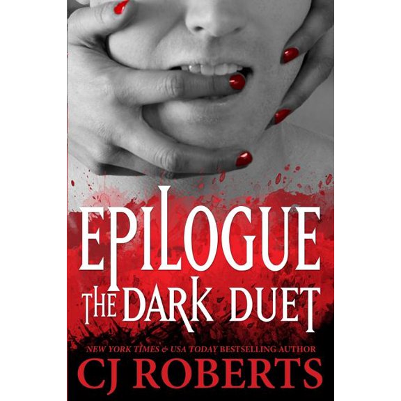 The Dark Duet Epilogue - The Dark Duet: Platinum Edition, Book 3, (Paperback)