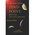 thumbnail image 1 of The Dark Energy Chronicles The Dark Energy Chronicles Zero -Point, Book 2, (Paperback), 1 of 1