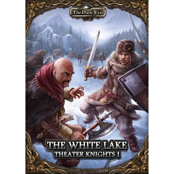 Pre-Owned The Dark Eye - The White Lake (Part 1 of the Theater Knights Campaign) (Paperback) by Daniel Heler, Niklas Forreiter