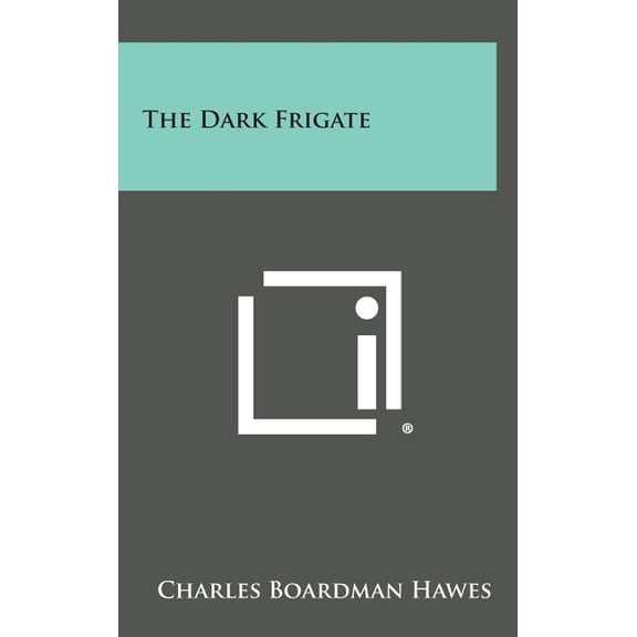 The Dark Frigate (Hardcover)