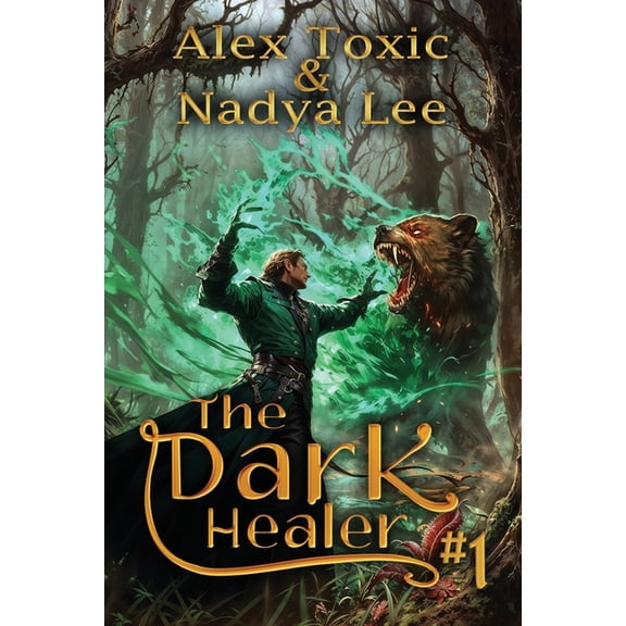 The Dark Healer The Dark Healer (Book #1): A Historical Progression Fantasy Series, Book 1, (Paperback)