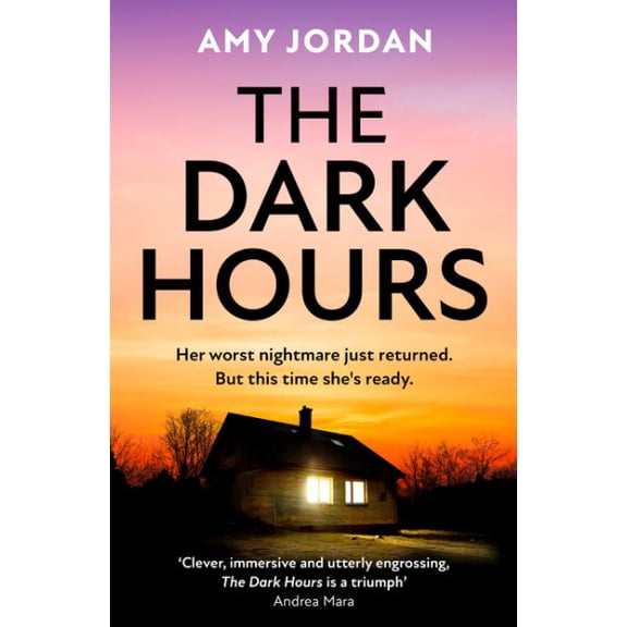 Amy Jordan The Dark Hours (Hardcover)
