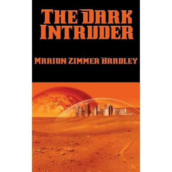 The Dark Intruder (Hardcover) by Marion Zimmer Bradley