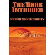 The Dark Intruder: A Positronic Book, (Paperback)
