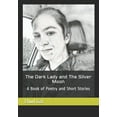 thumbnail image 1 of The Dark Lady and The Silver Moon (Paperback), 1 of 1