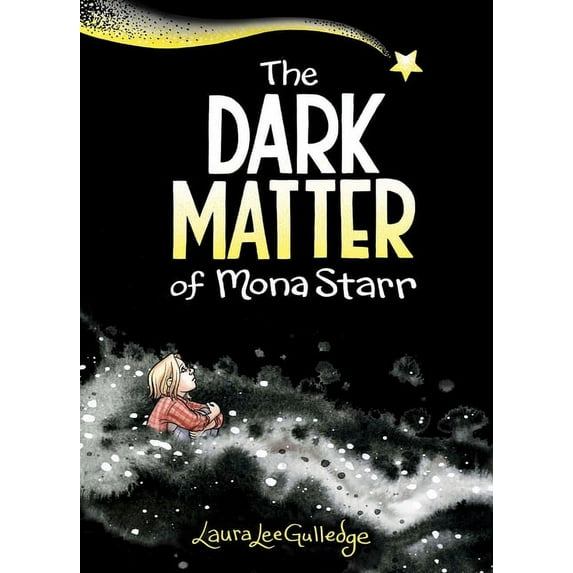 The Dark Matter of Mona Starr: A Graphic Novel, (Paperback)