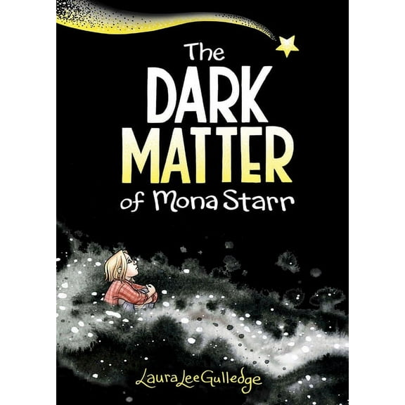 The Dark Matter of Mona Starr: A Graphic Novel, (Paperback)