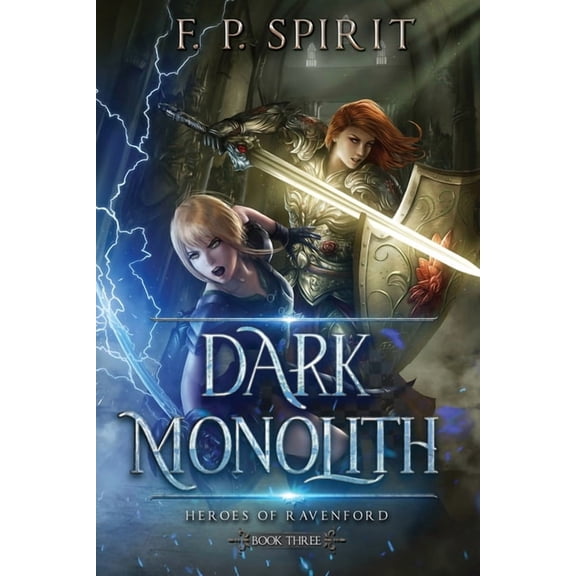 The Dark Monolith: Heroes of Ravenford Book 3, (Paperback)