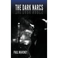thumbnail image 1 of Pre-Owned The Dark Narcs (Paperback) 1953294251 9781953294258, 1 of 1