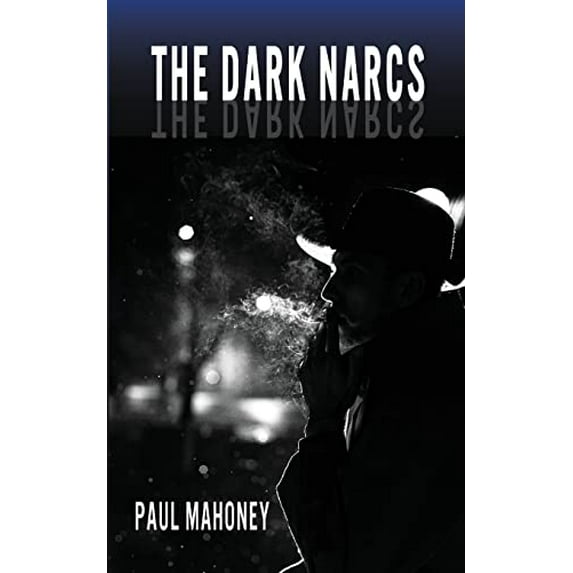 Pre-Owned The Dark Narcs (Paperback) 1953294251 9781953294258