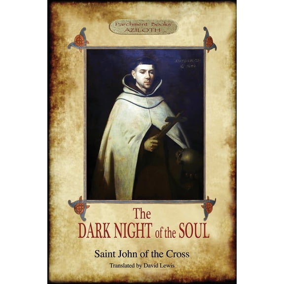 The Dark Night of the Soul: Translated by David Lewis; with Corrections and Introductory Essay by Benedict Zimmerman, O., (Paperback)