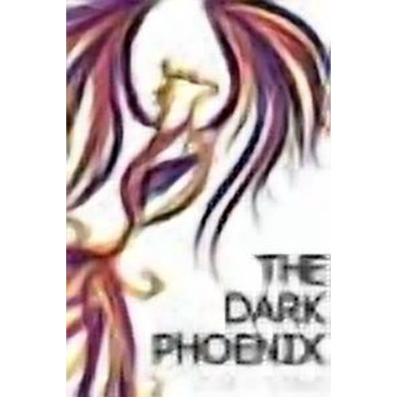 The Dark Phoenix (Lodesyia) (Volume 2)