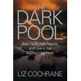 thumbnail image 1 of The Dark Pool: Black Gold, High Finance, and Love in the Scottish Highlands, (Paperback), 1 of 1