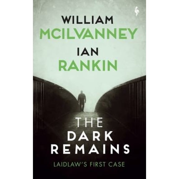 Pre-Owned The Dark Remains: A Laidlaw Investigation (Jack Laidlaw Novels Prequel) (Hardcover) 1609457196 9781609457198