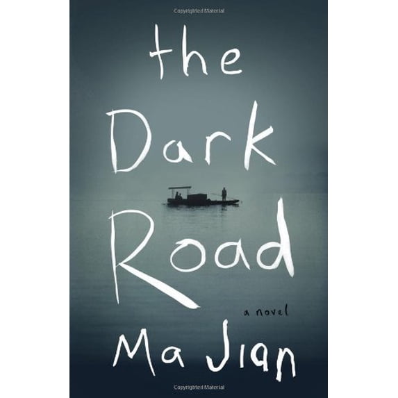 Pre-Owned The Dark Road: A Novel (Hardcover) 1594205027 9781594205026