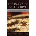 thumbnail image 1 of The Dark Side of the Hive (Hardcover), 1 of 1