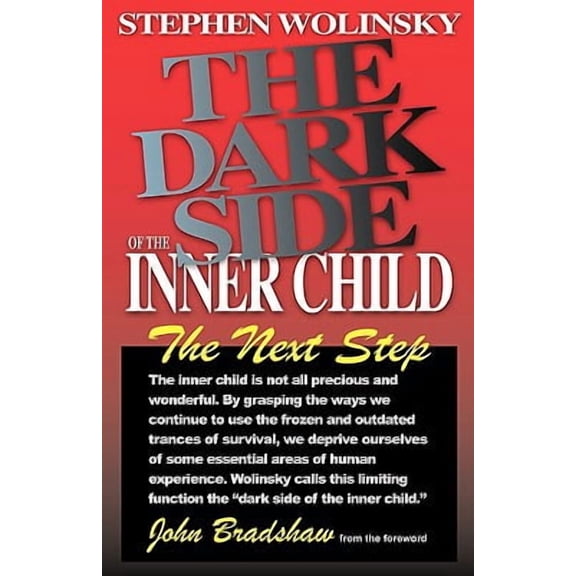 The Dark Side of the Inner Child (Paperback)