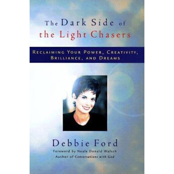 Pre-Owned The Dark Side of the Light Chasers (Hardcover) 1573220965 9781573220965