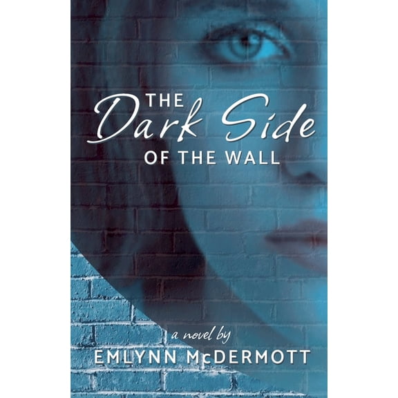 The Dark Side of the Wall, (Paperback)