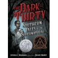 thumbnail image 1 of The Dark-Thirty: Southern Tales of the Supernatural, (Paperback), 1 of 1