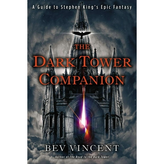 The Dark Tower Companion: A Guide to Stephen King's Epic Fantasy, (Paperback)