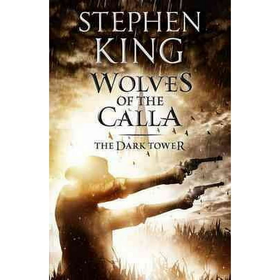 The Dark Tower V: Wolves of the Calla