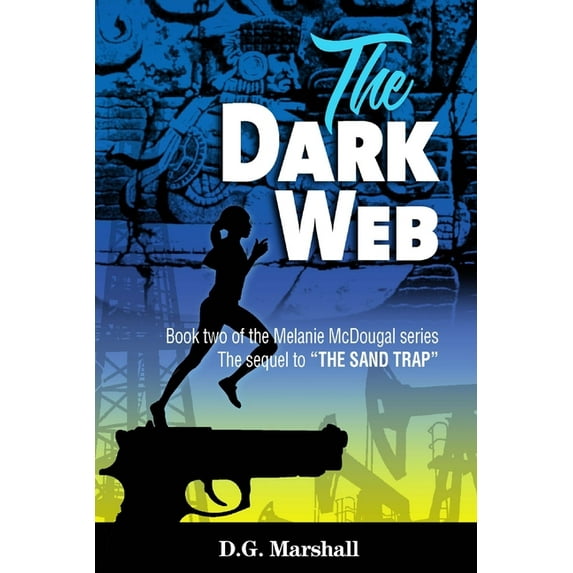 The Dark Web : The sequel to THE SAND TRAP (Paperback)