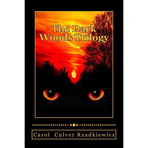 The Dark Woods Trilogy: Three Tales of Terror