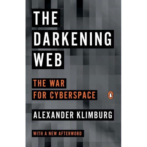 The Darkening Web : The War for Cyberspace (Paperback)