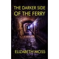 thumbnail image 1 of The Duro Novels The Darker Side of the Ferry, Book 1, (Paperback), 1 of 1