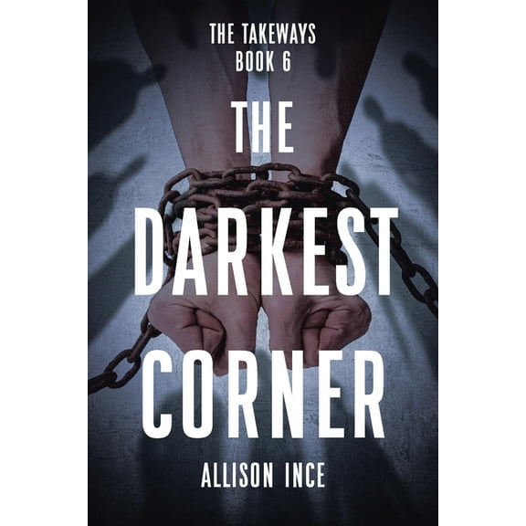 The Takeways The Darkest Corner, Book 6, (Paperback)
