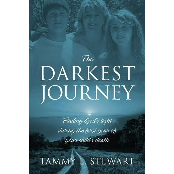 The Darkest Journey: Finding God's Light During the First Year of Your Child's Death, (Paperback)
