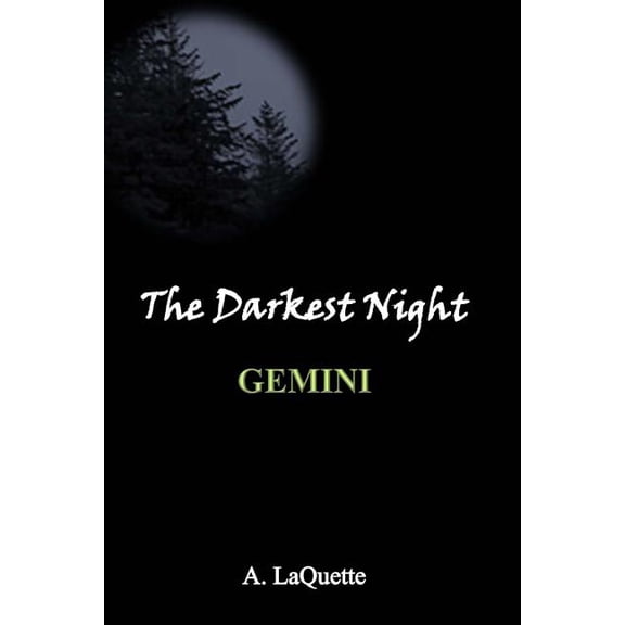 The Darkest Night - "Gemini" (Paperback) by A Laquette