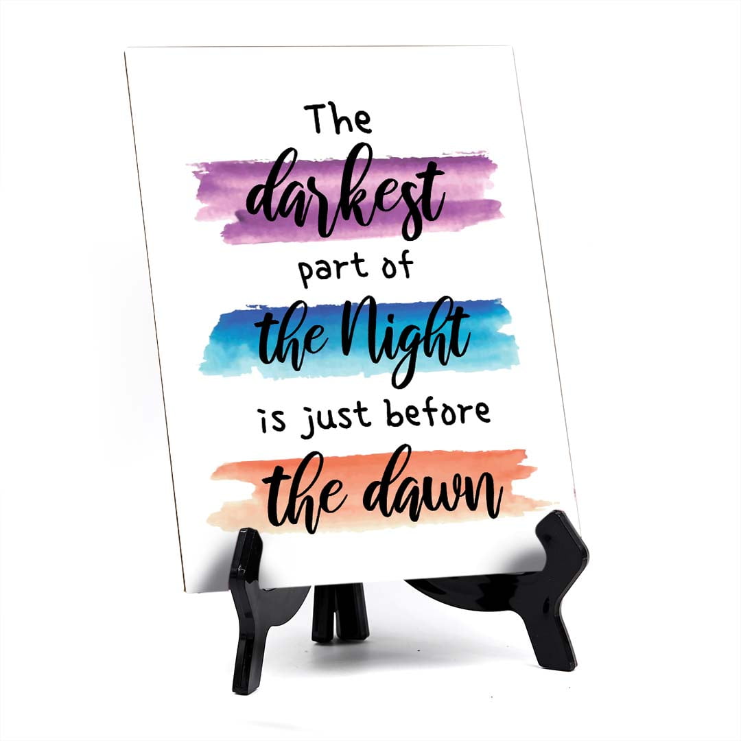 The Darkest Part of The Night is Just Before The Dawn Table Sign with ...