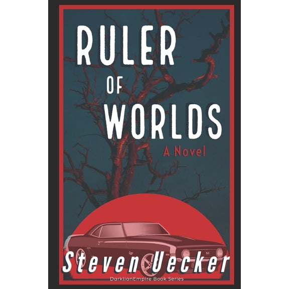 The Darklianempire: Ruler Of Worlds (Paperback)