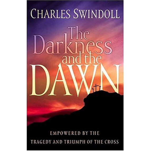 Pre-Owned The Darkness And The Dawn Hardcover Charles R. Swindoll
