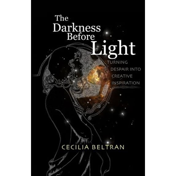 Pre-Owned The Darkness Before Light: Turning Despair into Creative Inspiration Paperback