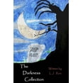 thumbnail image 1 of The Darkness Collection Paperback 1502831112 9781502831118 LJ Ruiz, 1 of 1
