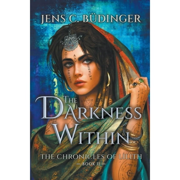 Chronicles of Lilith The Darkness Within, Book 2, (Paperback)