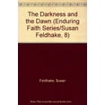 thumbnail image 1 of Pre-Owned The Darkness and the Dawn (Enduring Faith Series/Susan Feldhake, 8) (Paperback) 0310202620 9780310202622, 1 of 1