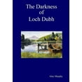 thumbnail image 1 of The Darkness of Loch Dubh, (Hardcover), 1 of 1