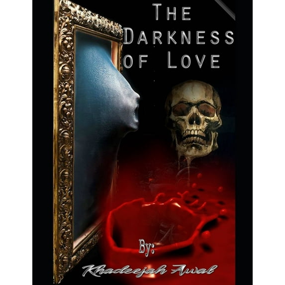 The Darkness of Love (Paperback)