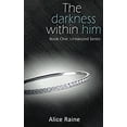 thumbnail image 1 of Pre-Owned The Darkness Within Him (Paperback) 1783753951 9781783753956, 1 of 1