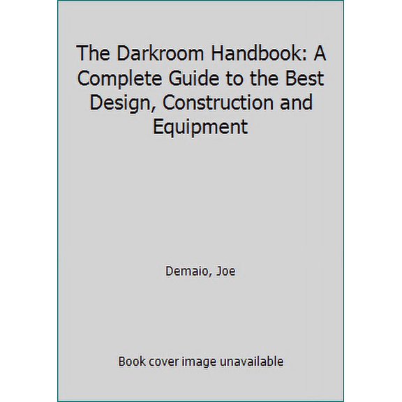 Pre-Owned Darkroom Handbook (Paperback) 0240517644 9780240517643